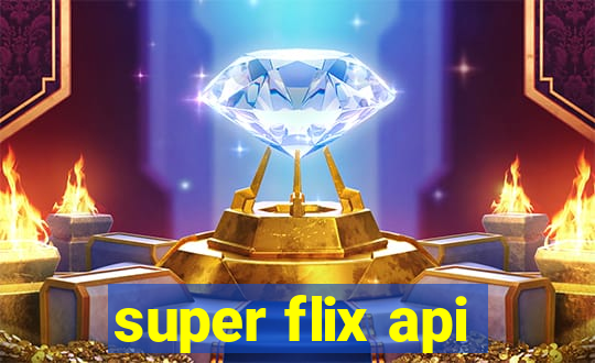 super flix api